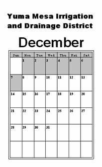 Calendar for the Yuma Mesa  Irrigation and Drainage District - December 1 through 7 are shaded in.